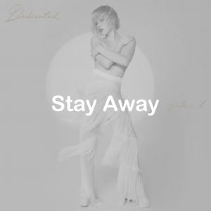 04stay Away — All Carly Rae Jepsen Songs option 92