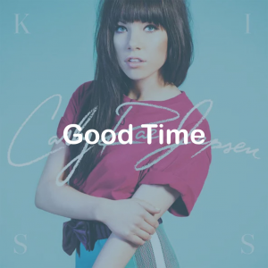 05good Time — All Carly Rae Jepsen Songs option 19