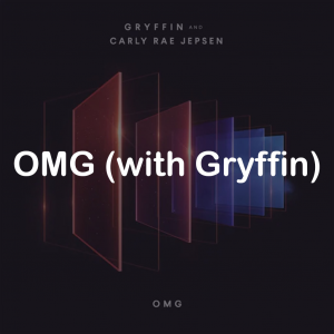 08omg With Gryffin — All Carly Rae Jepsen Songs option 72