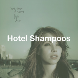 09hotel Shampoos — All Carly Rae Jepsen Songs option 9