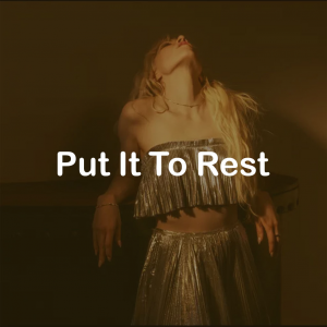 11put It To Rest — All Carly Rae Jepsen Songs option 135