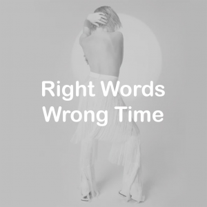 12right Words Wrong Time — All Carly Rae Jepsen Songs option 84