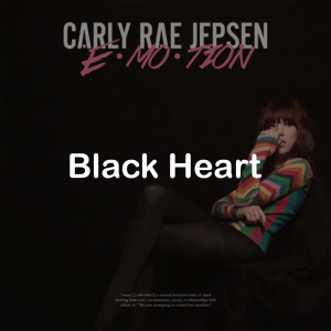 13black Heart — All Carly Rae Jepsen Songs option 48