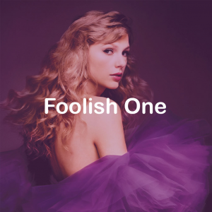 Zzzzz 172230921221foolish One — Taylor Swift: Vault Tracks option 20