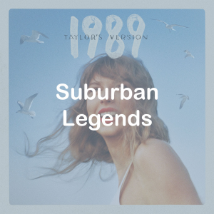 Zzzzz 172230938020suburban Legends — Taylor Swift: Vault Tracks option 25