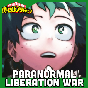 Boku No Hero Academia 15 Paranormal Liberation War — Shounen Arcs option 52