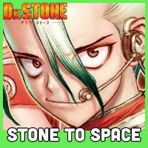 Dr Stone 6 Stone To Space — Shounen Arcs option 72