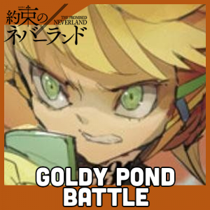 Zzzzz 1726271222yakusoku No Neverland 4 Goldy Pond Battle — Shounen Arcs option 313