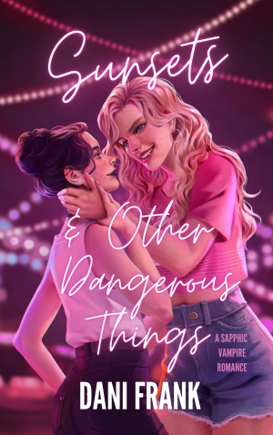 Sunsets And Other Dangerous Things — My Books option 48