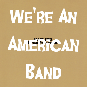 Zzzzz 1741065746grandfunkrailroadwereanamericanbandh9pk — Every Song in the Guitar Hero Franchise option 552
