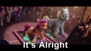 Its Alright — MLP: A New Generation + Make Your Mark Songs option 6