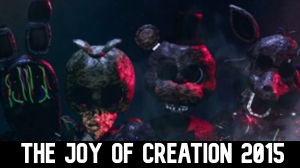 Thejoyofcreation2015 — Ultimate FNAF Fangame option 17