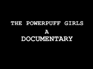Documentary — Every The PowerPuff Girls (1998) Episode + Movie and Others option 67