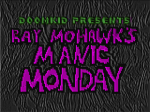 Zzzzz 1699138913raymohawkmanicmondaytitlepic — Ultimate Doom WAD List option 608