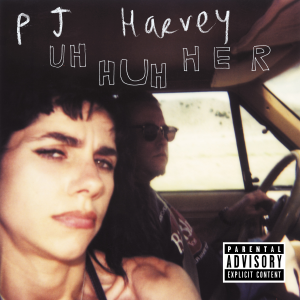 Uh Huh Her — PJ Harvey Discography (2023) option 8