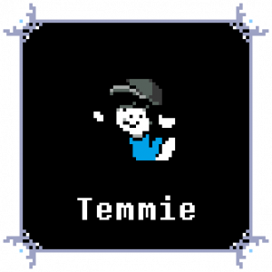 Temmie — Every Deltarune Character (Chapters 1-4) option 174