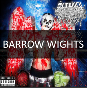 Barrow Wights — SEMATARY - BLOODY ANGEL MIXTAPE option 12