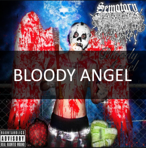 Bloodyangel — SEMATARY - BLOODY ANGEL MIXTAPE option 1