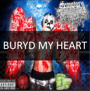 Burydmyheart — SEMATARY - BLOODY ANGEL MIXTAPE option 9