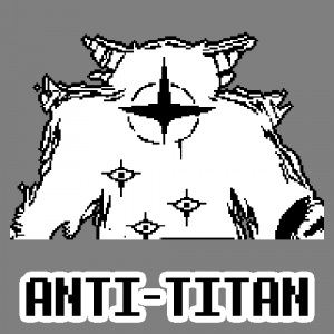 Anti Titan — DELTARUNE ANGEL CANDIDATES option 6