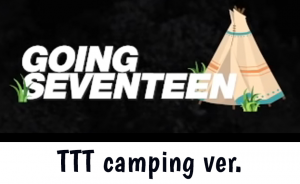 Ttt Camping — Going Seventeen Gose All Episodes 2019 - 2024 (Updated 12/9) option 9