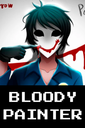 Bloodypainter — Tier list of creepypasta\creepypasta related media option 17