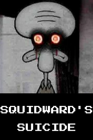 Squidwardssuicide — Tier list of creepypasta\creepypasta related media option 70