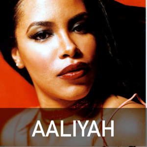 Aaliyah — Pop Girls - From Classic Era to Now option 1