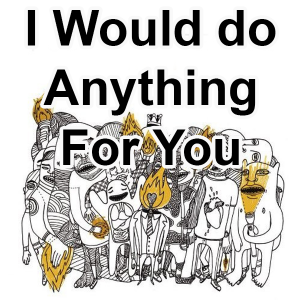 16 I Would Do Anything For You — Foster The People Songs (Aug 2024) option 6