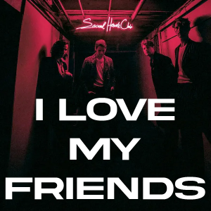 35 I Love My Friends — Foster The People Songs (Aug 2024) option 34