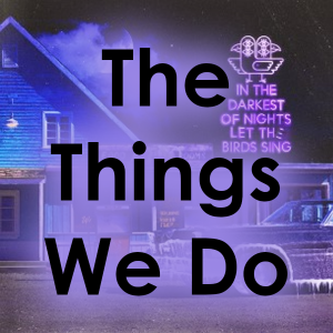 385 The Things We Do — Foster The People Songs (Aug 2024) option 50