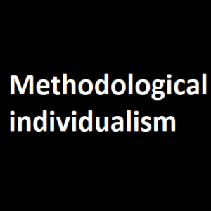 Methodological Individualism — Philosophical theories option 71