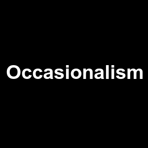 Occasionalism — Philosophical theories option 81
