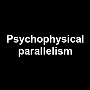 Psychophysical Parallelism — Philosophical theories option 98