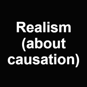 Realism About Causation — Philosophical theories option 102