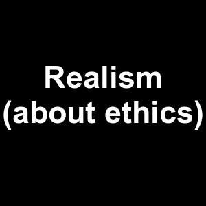 Realism About Ethics — Philosophical theories option 103