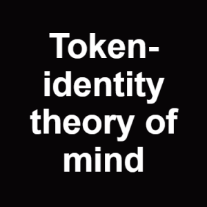 Token Identity Theory Of Mind — Philosophical theories option 129