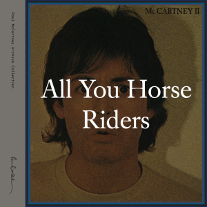 Zzzzz 175024593080mccii Ayhr — ALL of Paul McCartney (+ Wings + Fireman) songs (1969-2026) option 349