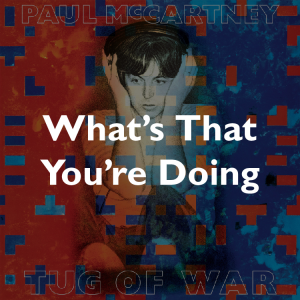 Zzzzz 175024593482tow Wtyd — ALL of Paul McCartney (+ Wings + Fireman) songs (1969-2026) option 363