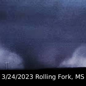 Rolling Fork — Strongest Tornadoes option 9