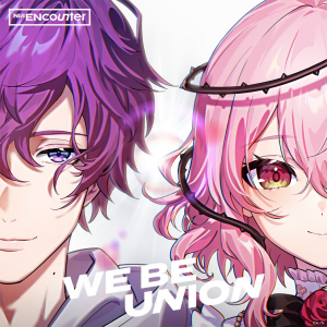 We Be Union — NIJISANJI ENcounter Songs option 6