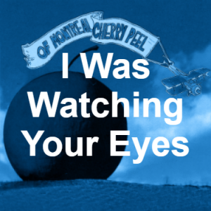 11 I Was Watching Your Eyes Blue — of Montreal songs option 11