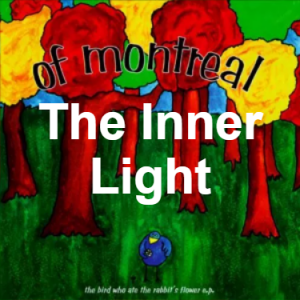 16 The Inner Light — of Montreal songs option 16