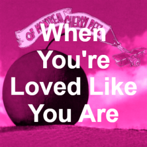 40 When Youre Loved Like You Are Pink — of Montreal songs option 39