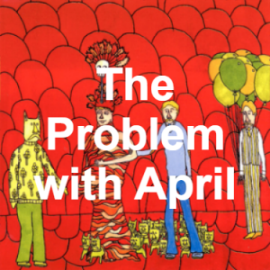 75 The Problem With April — of Montreal songs option 74