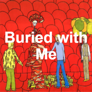 80 Buried With Me — of Montreal songs option 79