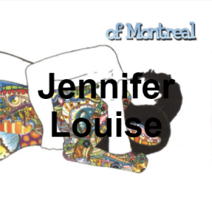 Zzzzz 1733811334129 Jennifer Louise — of Montreal songs option 128