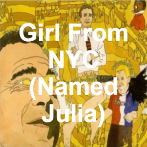 Zzzzz 1733811335144 Girl From Nyc Named Julia — of Montreal songs option 143