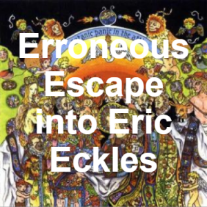 Zzzzz 1733811336161 Erroneous Escape Into Eric Eckles — of Montreal songs option 160