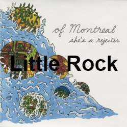 Zzzzz 1733811429242 Little Rock — of Montreal songs option 241